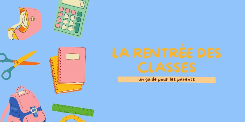 comment preparer rentrée scolaire